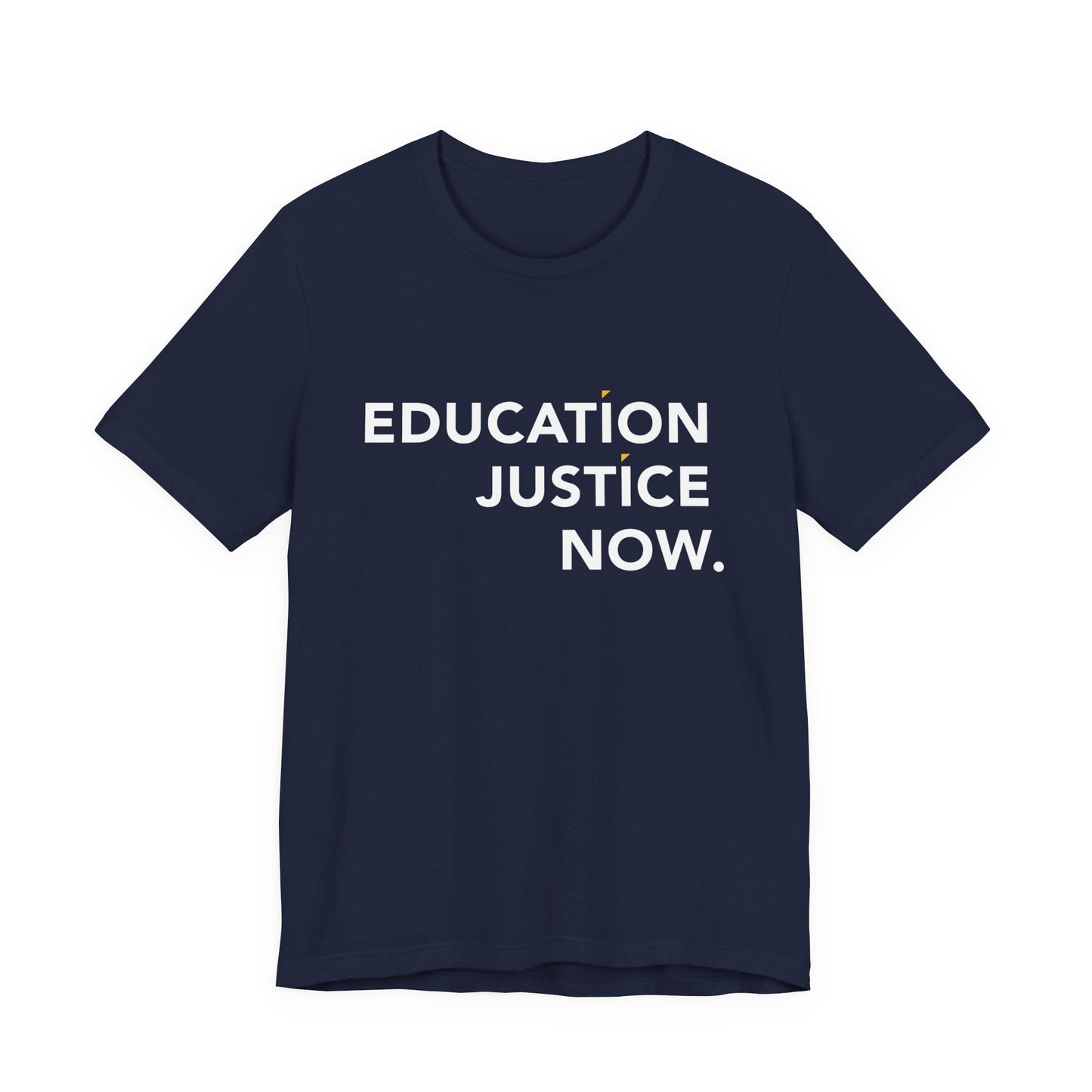 Education Justice Now T-Shirt